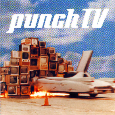 Punch TV // credit: songwriting / vocals / co-production